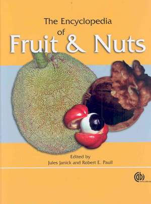 Encyclopedia of Fruit and Nuts de Jules Janick