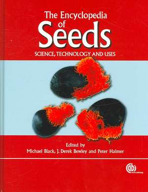 Encyclopedia of Seeds – Science, Technology and Uses de Michael Black