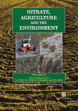 Nitrate, Agriculture and the Environment de Tom Addiscott