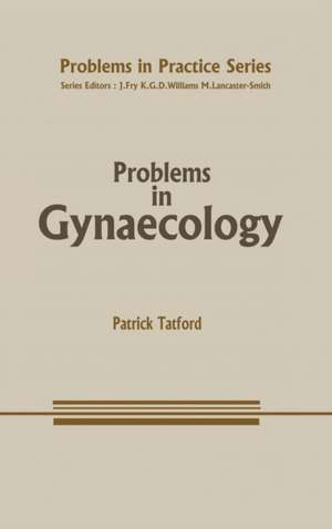 Problems in Gynaecology de E.P.W. Tatford