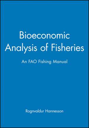 Bioeconomic Analysis of Fisheries de Hannesson