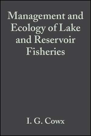 Management & Ecology of Lake & Reservoir Fisheries de Cowx