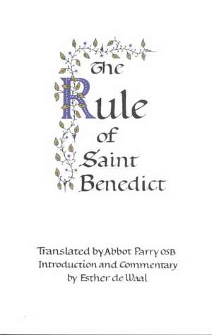 The Rule of Saint Benedict de Esther de Waal