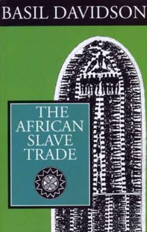 The African Slave Trade de Basil Davidson