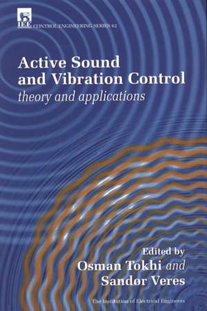 Active Sound and Vibration Control de M. O. Tokhi