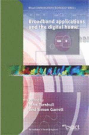 Broadband Applications and the Digital Home de P. Gaydecki