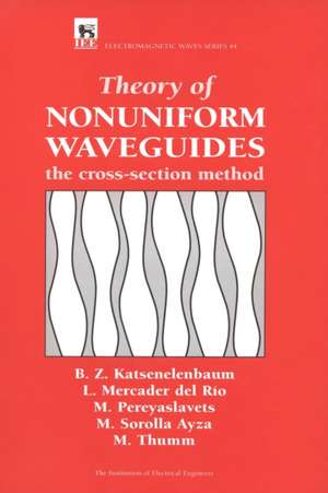 Theory of Nonuniform Waveguides de Katsenelenbaum, B. Z.