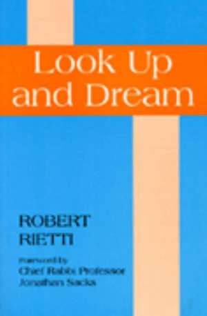 Look Up and Dream de Robert Rietti