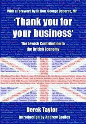 'Thank You for Your Business': The Jewish Contribution to the British Economy de Taylor