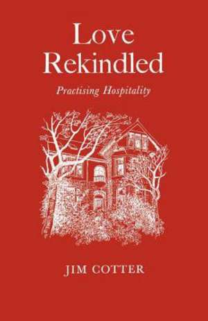 Love Rekindled de Jim Cotter