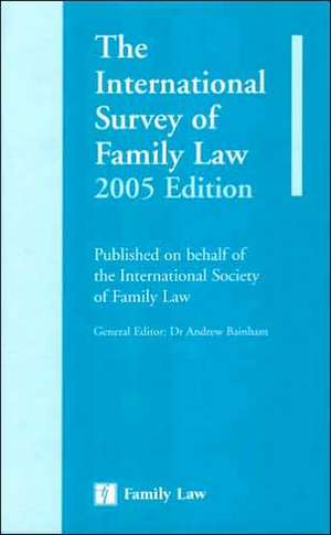 International Survey of Family Law 2005 de ANDREW BAINHAM