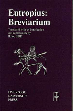 Eutropius: Breviarium de H.W. Bird