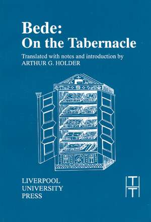 Bede: On the Tabernacle de Arthur G. Holder