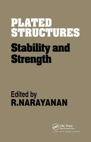 Plated Structures: Stability and strength de R. Narayanan