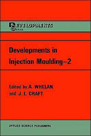 Developments in Injection Moulding de A. Whelan