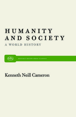 Humanity and Society: A World History de Kenneth N. Cameron