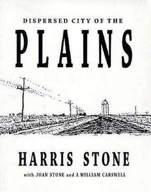 Dispersed City of the Plains de Harris Stone