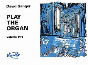 Play the Organ - Volume 2 de David Sanger