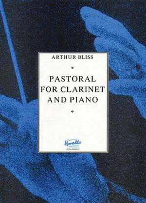 Pastoral for Clarinet and Piano de Arthur Bliss