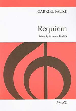 Requiem Vocal Score, Opus 48: For Soprano & Baritone Soli, SATB & Orchestra de Gabriel Faure