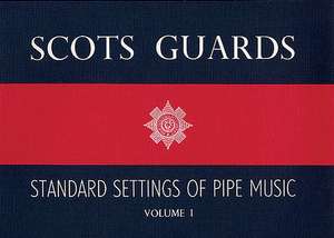 Scots Guards - Volume 1 de Patterson Pub