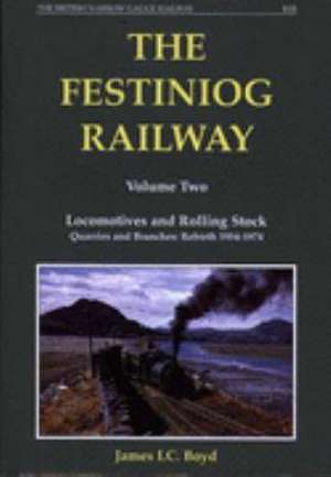 The Festiniog Railway de James I. C. Boyd