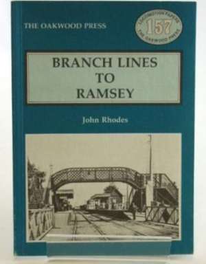 Branch Lines to Ramsey de John Rhodes