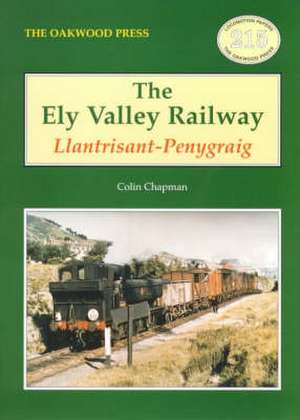 The Ely Valley Railway de Colin Chapman