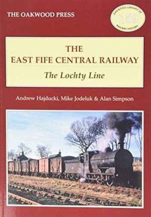 The East of Fife Central Railway de Andrew Hajducki