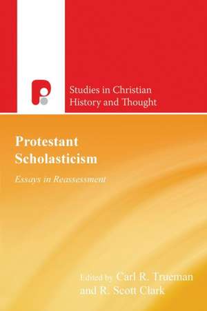 Protestant Scholasticism de Scott R Clark