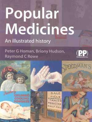 Popular Medicines: An Illustrated History de Peter G. Homan