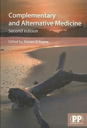 Complementary and Alternative Medicine de Steven B. Kayne