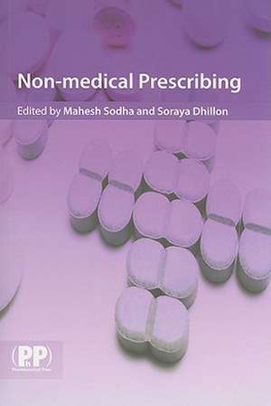 Non-Medical Prescribing: A Guide to Clinical Pharmacology de Mahesh Sodha