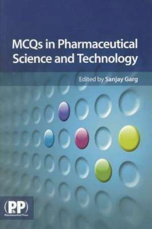 MCQ's in Pharmaceutical Science and Technology de Sanjay Garg