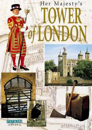 Hedley, A: Her Majesty's Tower of London de Alan Hedley