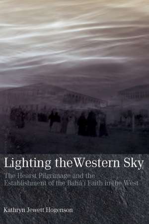 Lighting the Western Sky de Kathryn Jewett Hogenson