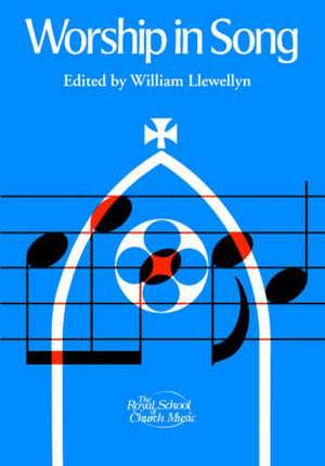 Worship in Song de William Llewellyn