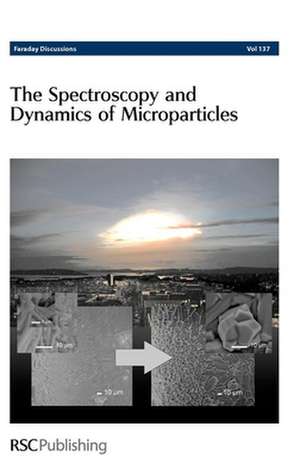 The Spectroscopy and Dynamics of Microparticles de Royal Society of Chemistry