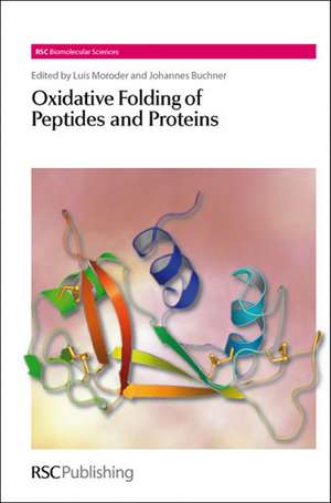 Oxidative Folding of Peptides and Proteins de Luis Moroder