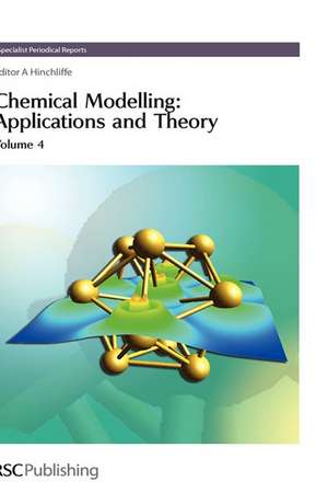 Chemical Modelling: Applications and Theory Volume 4 de Royal Society of Chemistry