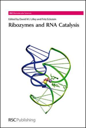 Ribozymes and RNA Catalysis de David M.J. Lilley