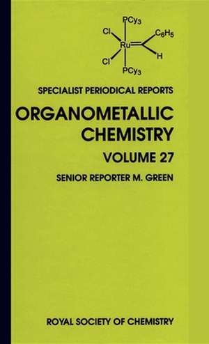 Organometallic Chemistry: Volume 27 de Royal Society of Chemistry