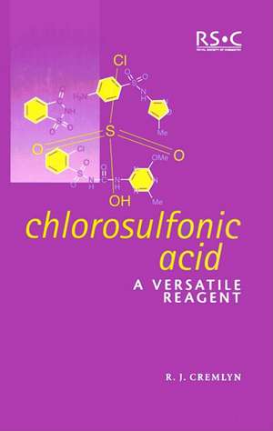 Chlorosulfonic Acid: A Versatile Reagent de R. J. Cremlyn