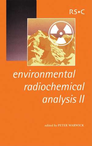 Environmental Radiochemical Analysis II: Rsc de Royal Society of Chemistry