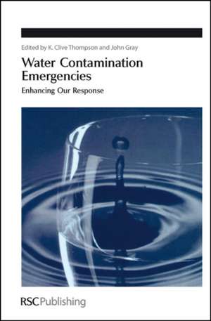 Water Contamination Emergencies: Enhancing Our Response de Royal Society of Chemistry