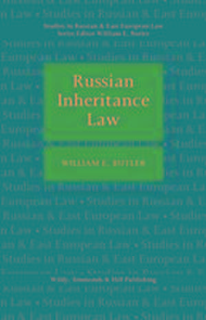 Russian Inheritance Law de William E Butler