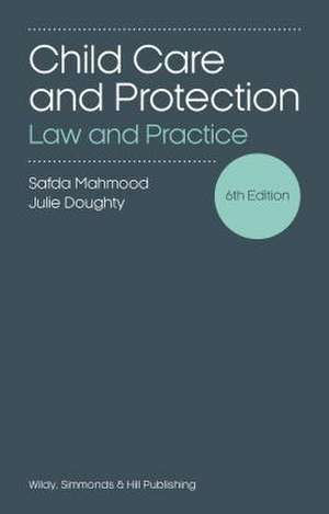 Child Care and Protection: Law and Practice de Julie Doughty