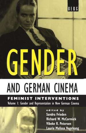 Gender and German Cinema - Vol I: Feminist Interventions de Sandra Frieden