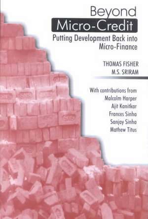 Beyond Micro-Credit: Putting Development Back Into Micro-Finance