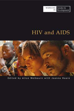 HIV and AIDS de Alice Welbourn